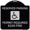 Signmission Reserved Parking Permit Required $100 Fine Heavy-Gauge Aluminum Sign, 18" x 18", BS-1818-23060 A-DES-BS-1818-23060 - alternate 1